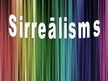 Презентация 'Sirreālisms', 1.