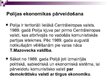 Презентация 'Polijas ekonomika laikā no 1990.gada līdz 2003.gadam', 4.