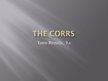 Презентация 'The Corrs', 1.