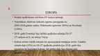 Презентация 'Latvijas apaļkoksnes tirgus apskats, analīze un apaļkoksnes potenciāls importētā', 8.