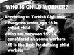Презентация 'Employed Children in Latvia and Turkey', 3.