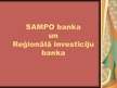 Презентация 'Sampo banka un Reģionālā investīciju banka', 1.