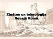 Презентация 'Zinātne un tehnoloģijas Senajā Romā', 1.