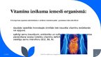 Презентация 'Prezentācija "Vitamīnu ietekme uz organismu"', 15.