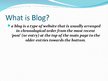 Презентация 'Blog and Blogging', 3.