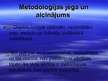 Презентация 'Metodoloģija, metodika un metodes - jēdziens, saturs, sistēma', 7.