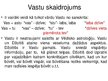 Презентация 'Vastu Šastra pamatprincipi', 3.