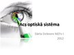 Презентация 'Acs optiskā sistēma', 1.