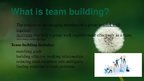 Презентация 'Five New Trends in Team Building', 3.