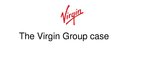 Презентация 'The Virgin Group Case', 1.