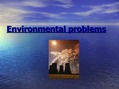 Презентация 'Environmental Problems', 1.
