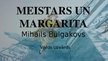 Презентация 'Grāmatas "Meistars un Margarita" analīze', 1.