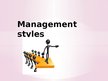 Презентация 'Managment Style', 1.