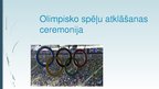 Презентация 'Olimpisko spēļu atklāšanas ceremonija', 1.