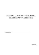 Реферат 'Termina "Latvija" vēsturiskā izcelšanās un attīstība ', 1.