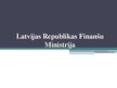 Презентация 'Latvijas Republikas Finanšu ministrija', 1.