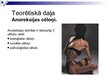 Презентация 'Anoreksija-mūsdienu sabiedrības aktuāla slimība', 3.