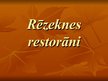 Презентация 'Trīs Rēzeknes restorāni', 1.