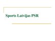 Презентация 'Sports Latvijas PSR', 1.
