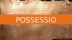 Презентация 'Possessio', 1.