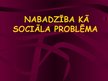 Презентация 'Nabadzība kā sociāla problēma', 1.