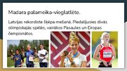 Презентация 'Latvijas slaveno sportistu TOP 6', 7.