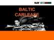 Презентация 'Company "Baltic Carlease"', 1.