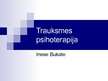 Презентация 'Trauksmes psihoterapija', 1.