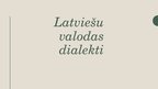 Презентация 'Latviešu valodas dialekti', 1.