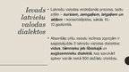 Презентация 'Latviešu valodas dialekti', 3.