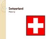 Презентация 'Switzerland', 1.