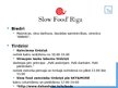 Презентация 'Kustība "Slow Food"', 4.