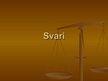 Презентация 'Svari', 1.