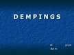 Презентация 'Dempings', 1.