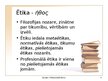 Презентация 'Ētika juridiskajā profesijā', 4.