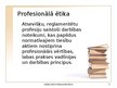 Презентация 'Ētika juridiskajā profesijā', 5.