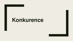 Презентация 'Konkurence', 1.