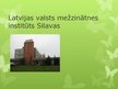 Презентация 'Latvijas valsts mežzinātnes institūts "Silava"', 1.