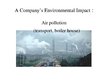 Презентация 'A Company's Environmental Impact', 5.
