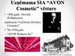 Презентация 'Uzņēmuma SIA "Avon Cosmetics" mārketinga vides analīze', 2.