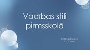 Презентация 'Vadības stili pirmsskolā', 1.