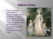Презентация 'Spilgta 18.gadsimta personība - Marija Antuanete', 7.