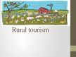Презентация 'Rural Tourism', 1.