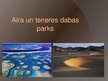 Презентация 'Aira un Teneres dabas parks', 1.