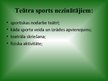 Презентация 'Teātra sports un tā loma sabiedrībā', 24.