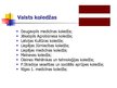 Презентация 'Augstākās izglītības iespējas Latvijā', 15.