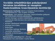 Презентация 'Rehabilitācija Jelgavā', 9.