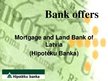 Презентация 'Mortgage and Land Bank of Latvia', 1.