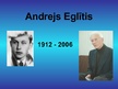 Презентация 'Andrejs Eglītis', 1.