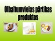 Презентация 'Olbaltumvielas pārtikas produktos', 1.